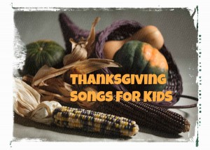 Thanksgiving songs for kids