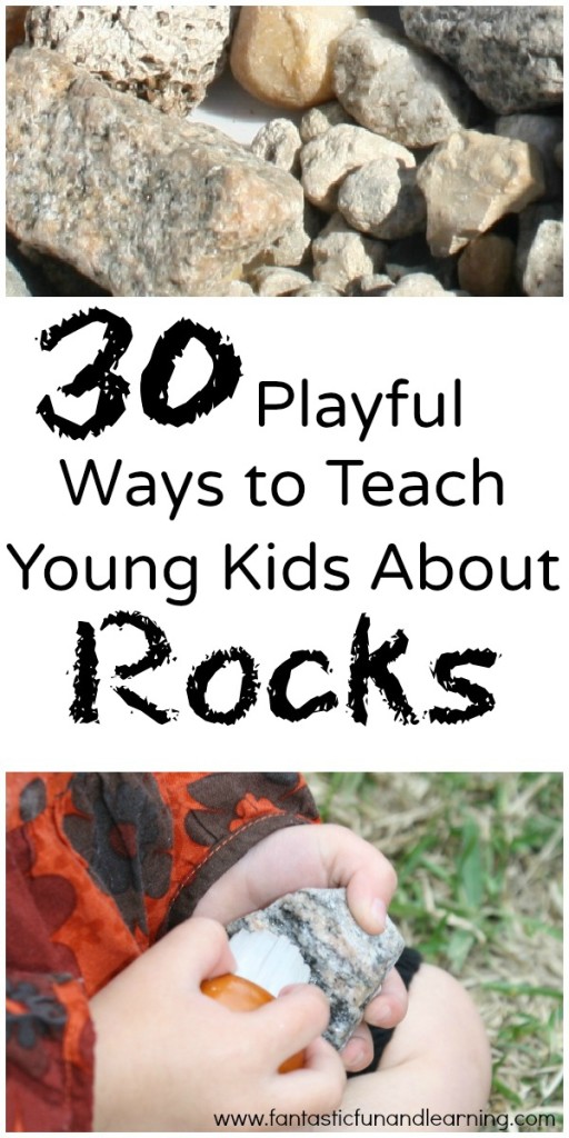 30 Playful Ways to Teach Young Kids About Rocks