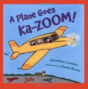 A Plane Goes Ka-Zoom! by Jonathan London