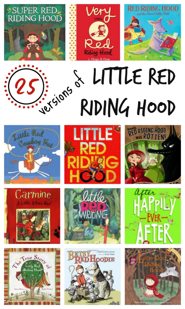 25 Versions of Little Red Riding Hood~Includes the classic story, fun twists, the tale told from the wolf’s point of view, and books for older kids
