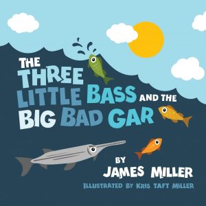The Three Little Bass and the Big Bad Gar