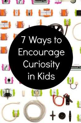 7 Ways to Encourage Curiosity in Kids--And an AMAZING new educational toy!