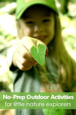 No-Prep Outdoor Activities for Little Nature Explorers--get outdoor and enjoy some unstructured family time with these EASY but fun ideas