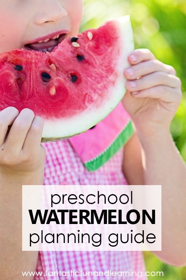 Watermelon Theme Planning Guide for Preschool Watermelon Lesson Plans and Summer Learning