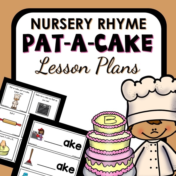 Pat-a-Cake Nursery Rhyme Lesson Plans for Preschool