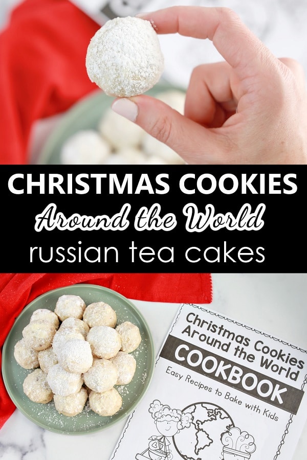 Easy Russian Tea Cake Cookie Recipe-Baking with Kids-Christmas Cookies Around the World