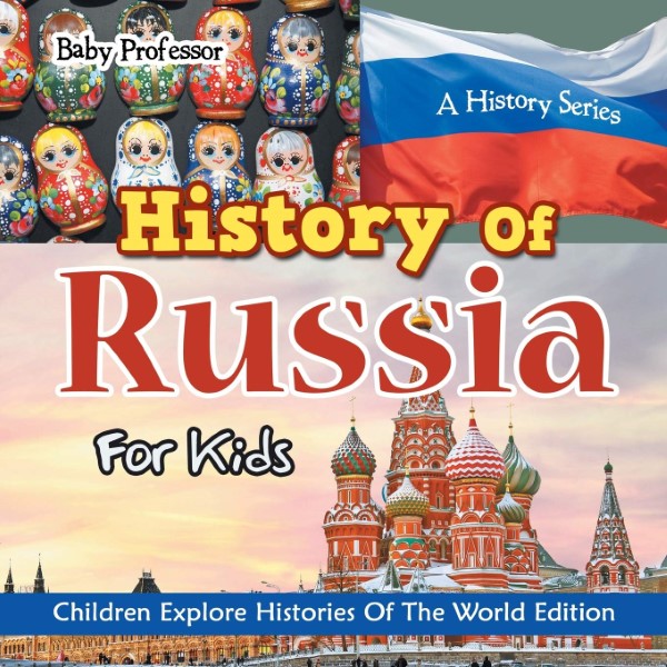 History Of Russia For Kids